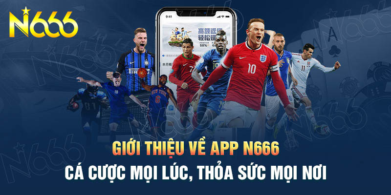 gioi-thieu-ve-app-ca-cuoc-n666